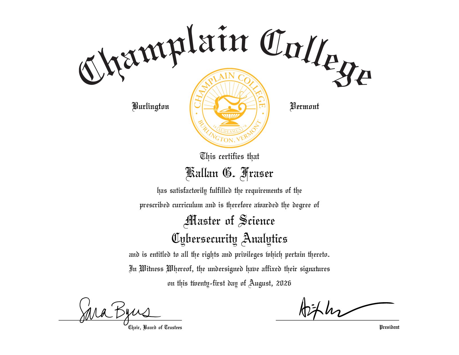 Champlain College diploma: Master of Science in Cybersecurity Analytics awarded to Kallan G. Fraser, 21 August 2026